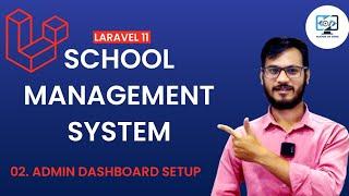 School Management System using Laravel 11 || Admin Template Setup || Laravel 11 Tutorial in Hindi 