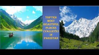 Top Ten Most Beautiful Places (Valleys) in Pakistan II JiGgler Tube Presentation