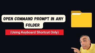 How to Open command prompt in any folder using Keyboard shortcut ?