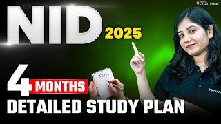 Last 4 Months Preparation Strategy for NID 2025 | NID 2025: 4 Months Detailed Study Plan 