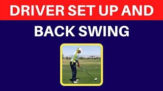 How to Set Up for a Driver in Golf  ( Set Up and Back Swing )