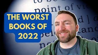 Friday Reads: The Worst Books of 2022