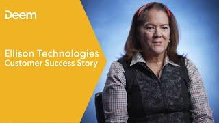 Deem Customer Stories | Ellison Cami Earsley with Ellison Technologies