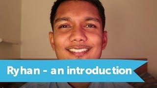 Ryhan - Third year Medicine student | Meet Ryhan Hussain