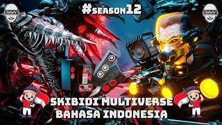 skibidi toilet multiverse - season 12 (all episodes) b indonesia 