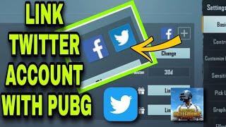 How To Link Pubg With Twitter Account 2022 - Link Twitter Id With Pubg Mobile New Update