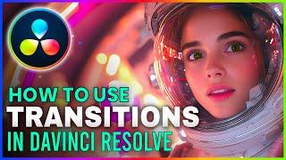 How to Add Transitions in Davinci Resolve