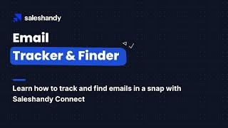 Saleshandy Connect | Email Tracker & Finder