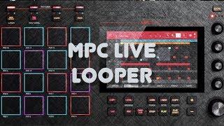 MPC Live Tutorial - Looper