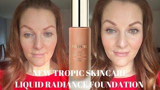 NEW TROPIC SKINCARE LIQUID RADIANCE FOUNDATION | Charlotte Jordan