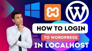 How to login WordPress in localhost - Access WordPress Admin Dashboard