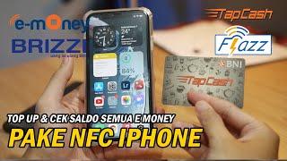 MUDAH ! Cara Top UP & Cek Saldo E-Money, BCA Flazz ,BNI Tapcash, menggunakan NFC iPhone