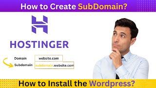 How to Create Subdomain and Install WordPress in Hostinger