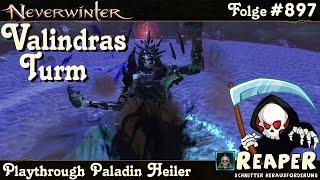 NEVERWINTER #897 Valindras Turm - Schnitter Herausforderung - Paladin Heiler Let‘s Play PS5 deutsch