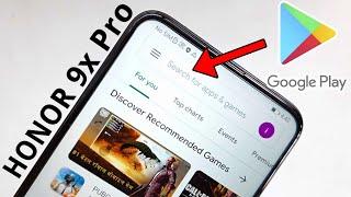 Honor 9X Pro: Install Google Play Store on Indian Variant!