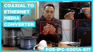 PoE Over Coax Converter | POE-IPC-6001A-KIT