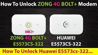 How to unlock Zong 4G Device I Zong bolt Plus Model - E5573cs-322 I Huawei E5573cs-322 Unlock free