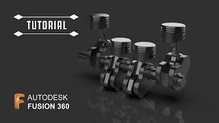 How to design Engine | Piston & Crank Shaft assembly in Autodesk Fusion 360