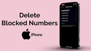 How To Delete Blocked Numbers On iPhone?