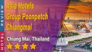 Asia Hotels Group Poonpetch Chiangmai  hotel review | Hotels in Chiang Mai | Thailand Hotels