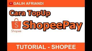 Cara Top Up di Shopee | Menambah Saldo ShopeePay | Tutorial Shopee
