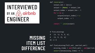 Missing item list difference: Python interview with an Airbnb engineer