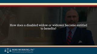 How does a disabled widow or widower become entitled to benefits?