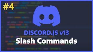 Discord.JS v13 - Slash Commands [Ep. 4]