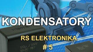 Kondensatory - [RS Elektronika] # 5