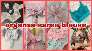 organza saree blouse designs, latest blouse design,  organza design #organzablouse