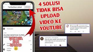 4 Solusi Tidak Bisa Upload Video Ke Youtube @clowleon