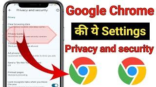 Google Chrome Privacy and Security Settings You Should Change | Chrome Settings