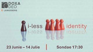 Boodskap - i-less Identity | Stephan Smit | 23 Junie 2024