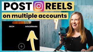 How to Post a REEL on Multiple Instagram Accounts at The Same Time