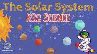 The Solar System | KS2 Science | STEM and Beyond