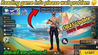 reading game info please wait | reading game info please wait free fire | reading problem ob45