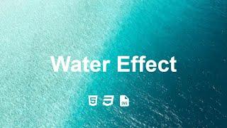 Realistic Water Flow Effect with SVG Filters | HTML & CSS