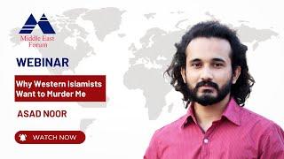 Why Western Islamists Want to Murder Me with Asad Noor