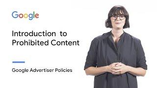 Introduction to Prohibited Content | Google Advertiser Policies