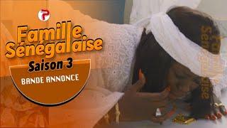 FAMILLE SENEGALAISE SAISON 3: BANDE ANNONCE