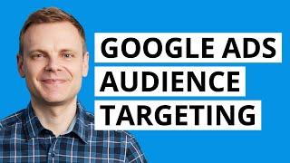 How To Apply Audience Targeting In Google Ads