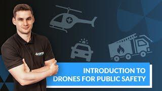 DRONES for POLICE, FIRE & SAR