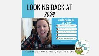 Looking Back at 2024 | Emily Gibbons | The Literacy Nest