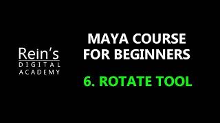 6. Rotate Tool in Autodesk Maya 3D Animation Tutorial for beginners. Free online course for Maya