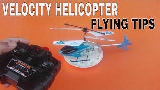 Velocity Helicopter Flying Tips Review | How To Fly Velocity Helicopter | Mini Helicopter