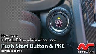 Naviplus' Passive Keyless Entry & Push to Start - Introduction Pt 1.