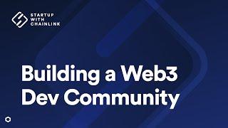 How to Build a Developer Community | Web3 Startups