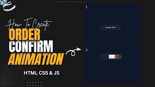 Order Confirm Button Animation using HTML, CSS & JavaScript | Coder Abhijit