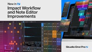 Impact Workflow and Note Editor Improvements | New in Studio One Pro 7 | PreSonus