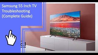 Samsung 55 Inch TV Troubleshooting (Complete Guide) - Part 2